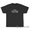 It's A Tesla Thing You Wouldn't Understand T-Shirt