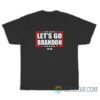 Let's Go Brandon FJB T-Shirt