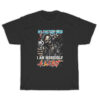 My Doctor Said I Am Morbidly A Beast T-Shirt