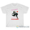 Nagito Komaeda Turned Me Into A Communist T-Shirt