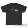True To Form Beto T-Shirt For Unisex
