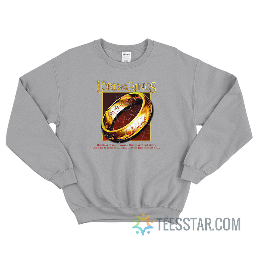 The Lord Of The Rings One To Rule Them All Sweatshirt