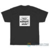 We Need To Talk About Elephant In The Womb T-Shirt