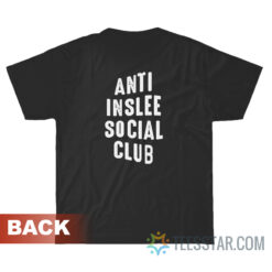 Anti Inslee Social Club T-Shirt For Unisex