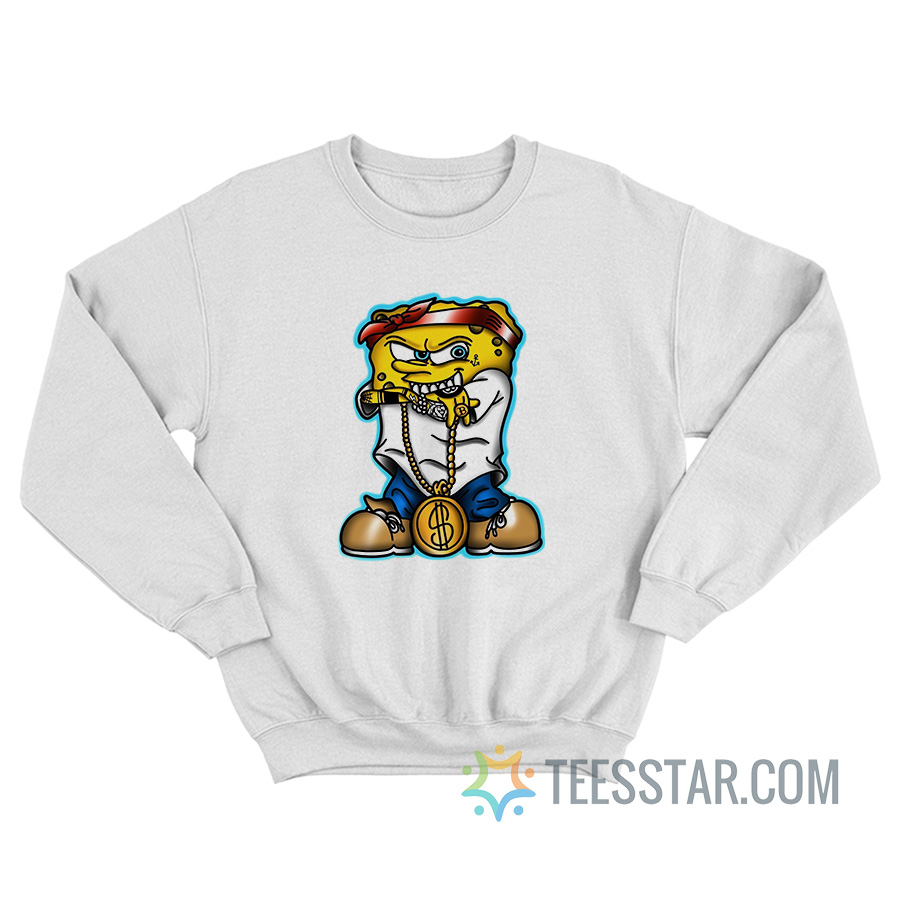 Hip Hop Gangster Ghetto Spongebob Sweatshirt