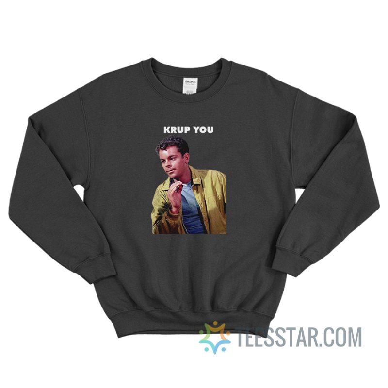Krup You Russ Amber Tamblyn West Side Story Sweatshirt