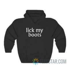 Lick My Boots Chyna Joan Laurer Hoodie