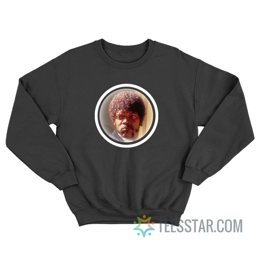 Samuel L Jackson Pulp Fiction Sweatshirt For Unisex