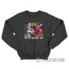 Try Me One More Time Tom Brady Vs Saint Sweatshirt