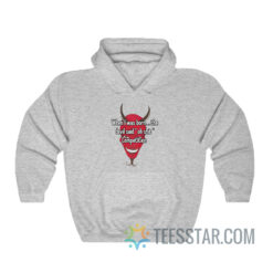 When I Was Born Devil Said Oh Competition Hoodie