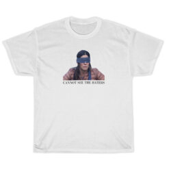 Cannot See The Haters Sandra Bullock Bird Box T-Shirt