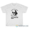 Shakespeare Let's Get Literature T-Shirt For Unisex