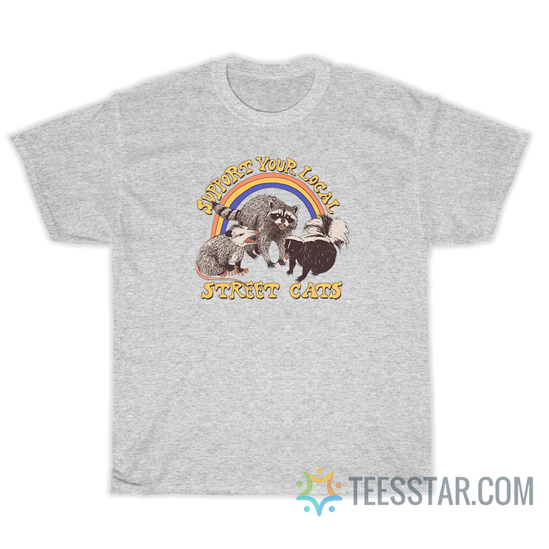 Support Your Street Local Cat T-Shirt For Unisex