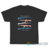 Trans Rights Gun Or Else T-Shirt