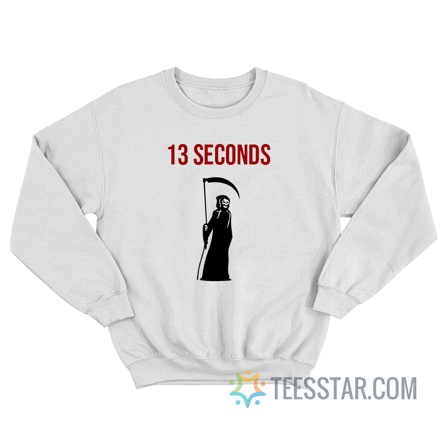 13 Seconds Grim Reaper Sweatshirt