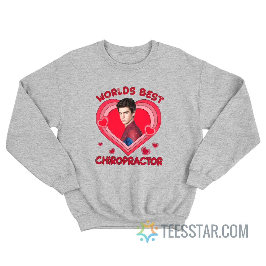 Andrew Garfield Worlds Best Chiropractor Sweatshirt