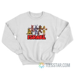 Five Nights At Freddy's Israel Sweatshirt