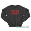 Fuck The Longhorns Sweatshirt