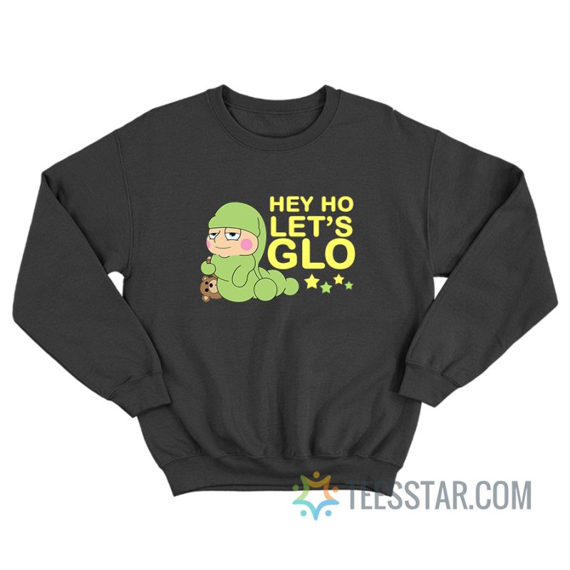 Hey Ho Let's Glo Worm Sweatshirt