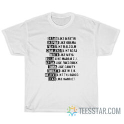 Dream Like Martin Inspire Like Obama Fight Like Malcolm T-Shirt