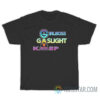 Girlboss Gaslight Keep Gate T-Shirt For Unisex