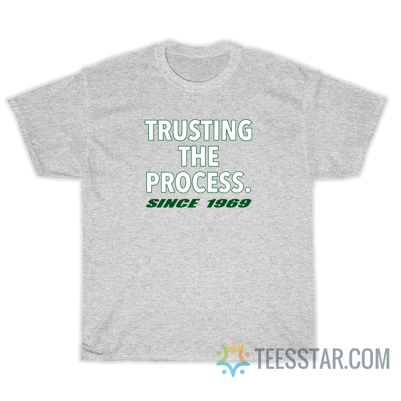 Lets Talk Jets Store Trust The Process T-Shirt