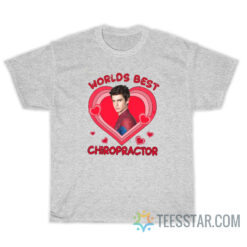 Andrew Garfield Worlds Best Chiropractor T-Shirt