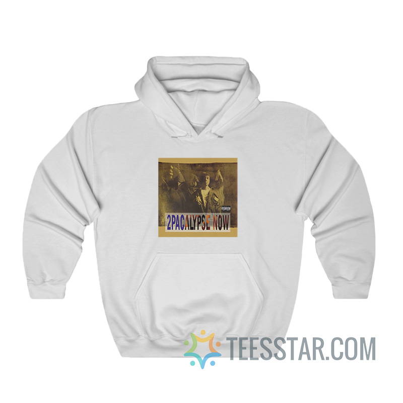 2pacalypse Now Hoodie