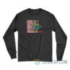 Believe Like Ted Express Like Roy Long Sleeve