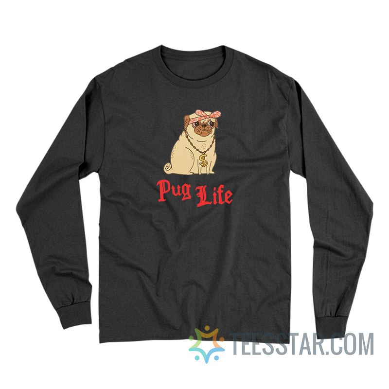 Gemma Correll Pug Life Long Sleeve