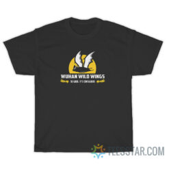 Wuhan Wild Wings So Good It's Contagious T-Shirt