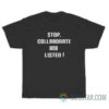 Stop Collaborate and Listen Ice Ice Baby 90's Retro T-Shirt