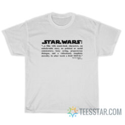 Star Wars A BAD MOVIE T-Shirt