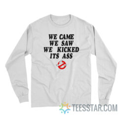 Ghostbusters We Came We Saw Long Sleeve