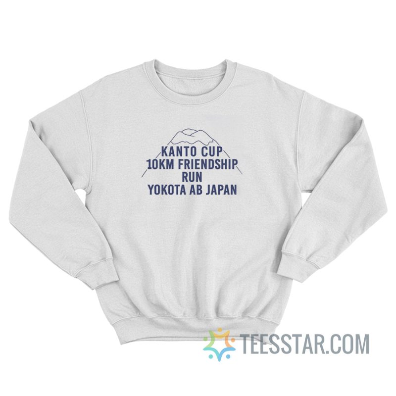 Kanto Cup 10Km Friendship Run Yokota Ab Japan Sweatshirt
