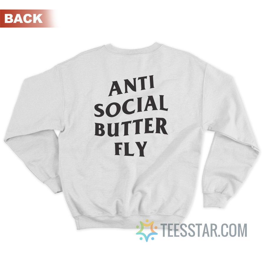 Anti Social Butterfly Sweatshirt