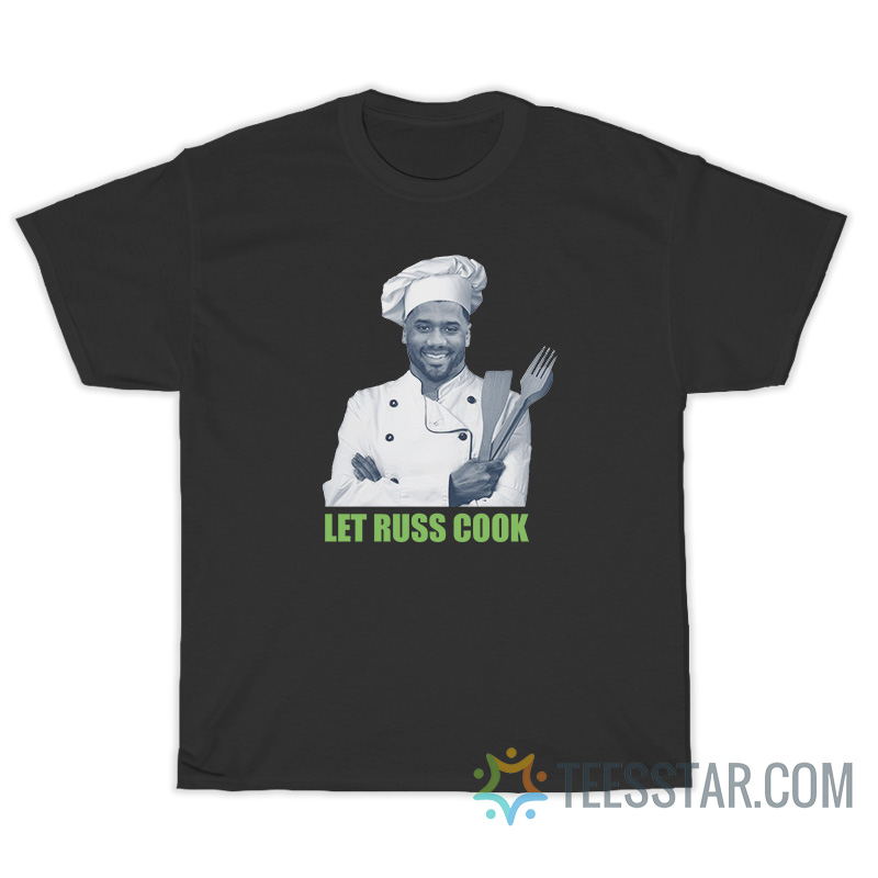Russell Wilson Let Russ Cook T-Shirt