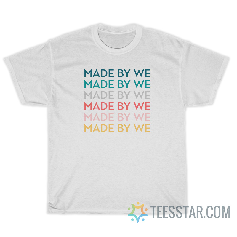 Made By We Anne Hathaway T-Shirt