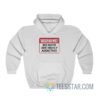 Warning Big Boys Are Highly Addictive Hoodie