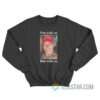 Ashley Babbitt Not With Us But With Us Vef Sweatshirt
