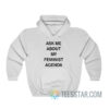Ask Me About My Feminist Agenda Hoodie