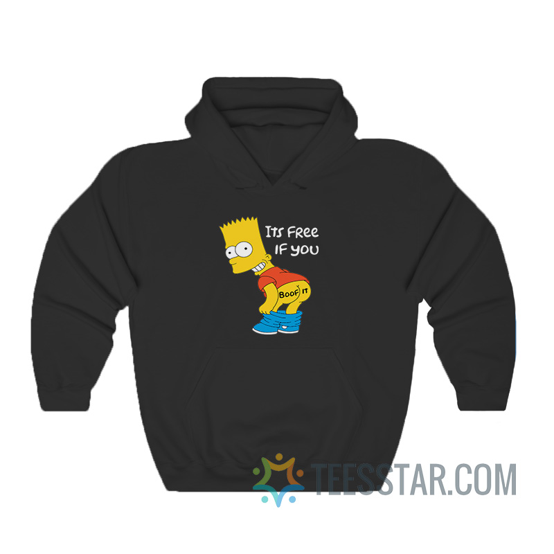 Bart Simpson It's Free If You Boof It Hoodie