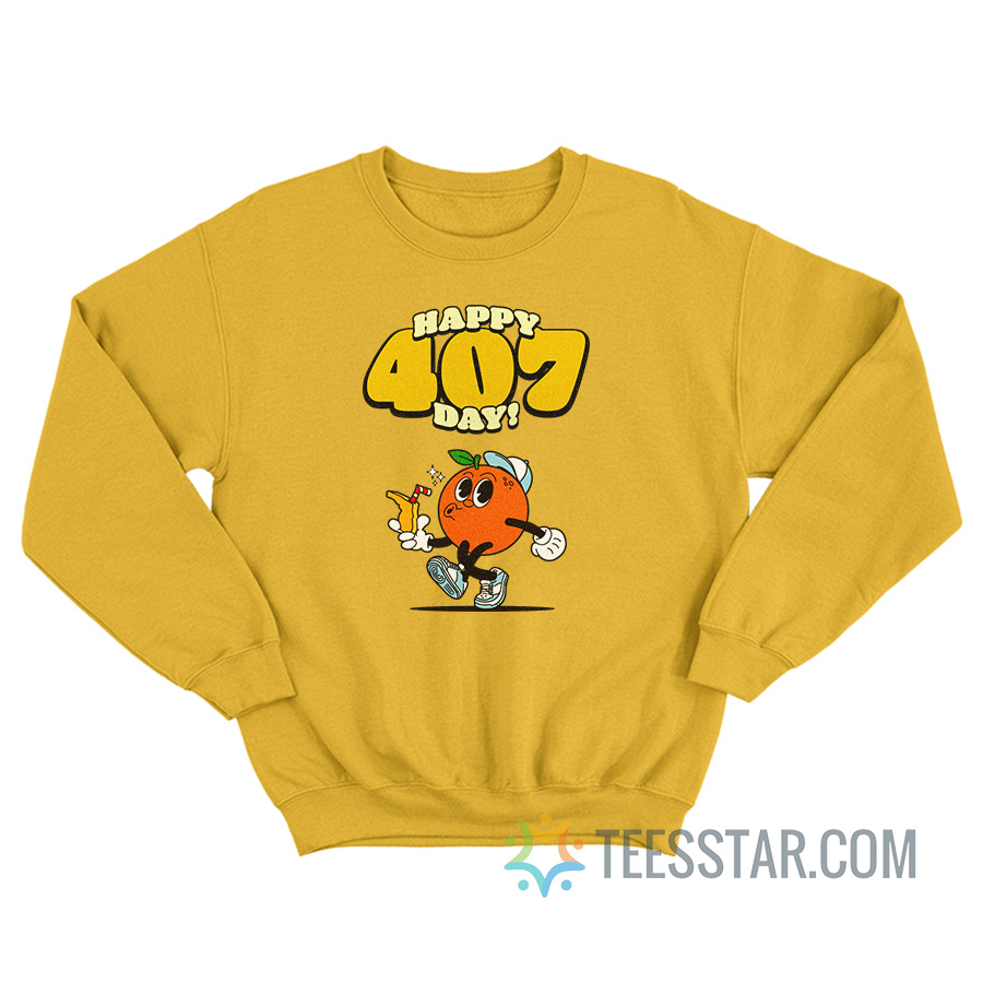 Happy 407 Day Orlando Sweatshirt