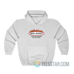 New Jersey Where The Weak Are Killed And Eaten Hoodie