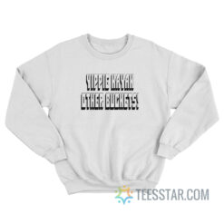 Yippie Kayak Other Buckets Sweatshirt