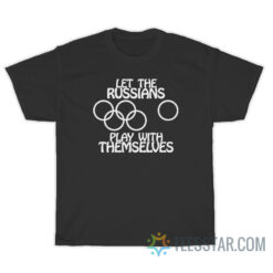 Vintage 1984 Olympics Let The Russians Play With Themselves T-Shirt
