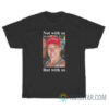 Ashley Babbitt Not With Us But With Us Vef T-Shirt