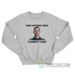Does Anybody Need Safety Car Latifi F1 Sweatshirt