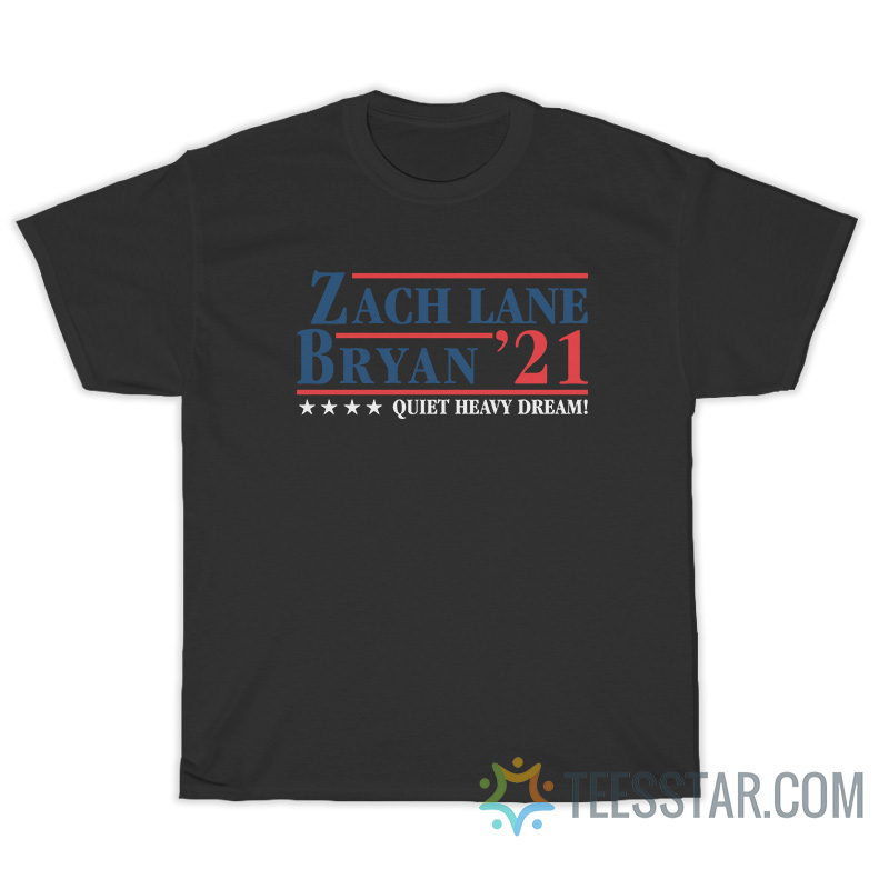 Zach Lane Bryan 21 Quiet Heavy Dreams T-Shirt