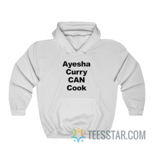 Ayesha Curry Can Cook Hoodie For Unisex